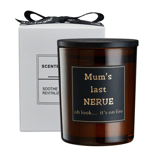 Lavender Scented Soy Candle Fun Quote - Mum's Last Nerve, Oh Look... It's on Fire