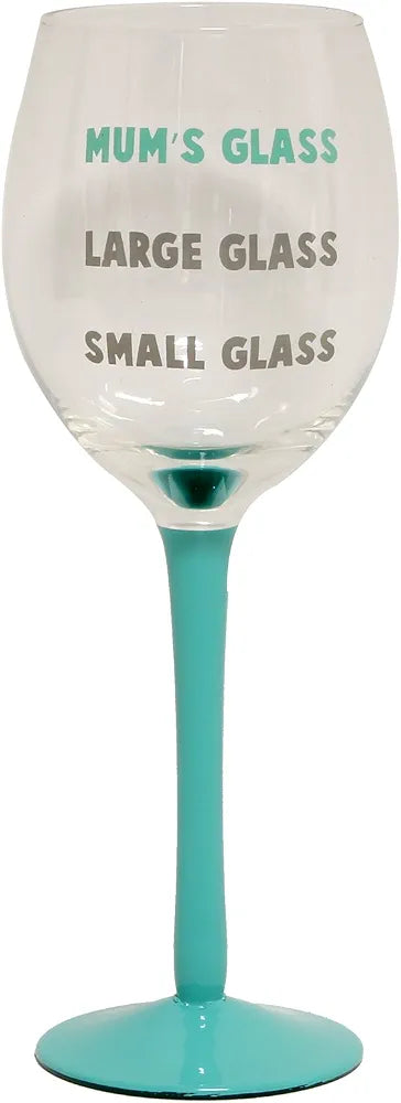 Small Glass - Large Glass - Mum's Glass large wine glass with blue stem